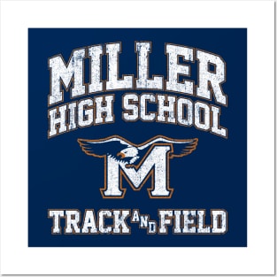 Miller High School Track & Field - Crush Posters and Art